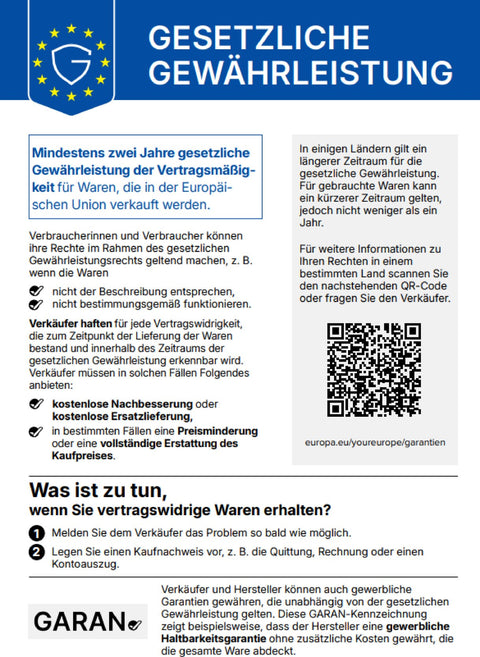 EU-Gewährleistungslabel: Mindestens zwei Jahre gesetzliche
Gewährleistung der Vertragsmäßigkeit für Waren, die in der Europäischen Union verkauft werden.